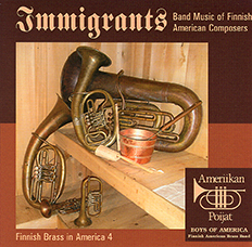 IMMIGRANTS, a CD featuring brass band music of Finnish American Composers