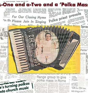 Father Frank Perkovich's Polka Mass makes the headlines.